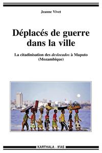 Picture of Déplacés de guerre dans la ville - la citadinisation des deslocados à Maputo