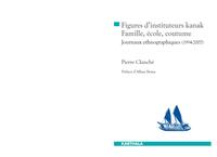 Image de Figures d'instituteurs kanak - famille, école, coutume