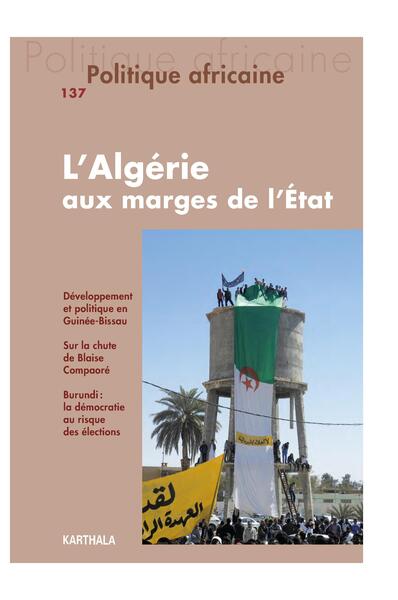 Image de Politique africaine N-137 L’Algérie aux marges de l’État