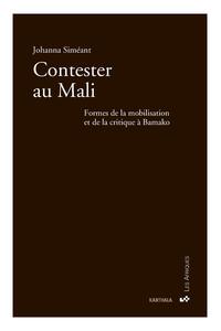 Picture of Contester au Mali. Formes de la mobilisation et de la critique à Bamako