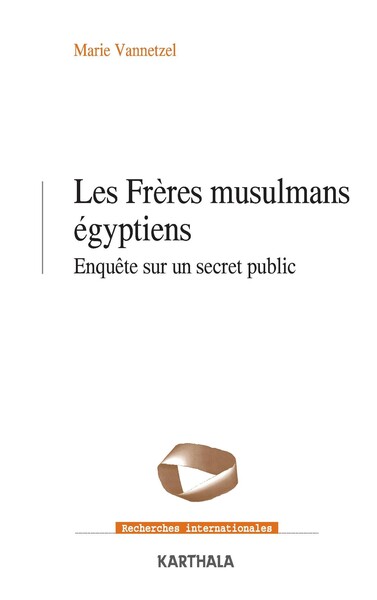 Image de Les Frères musulmans égyptiens. Enquête sur un secret public