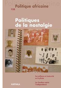 Image de POLITIQUE AFRICAINE N-135. Politiques de la nostalgie