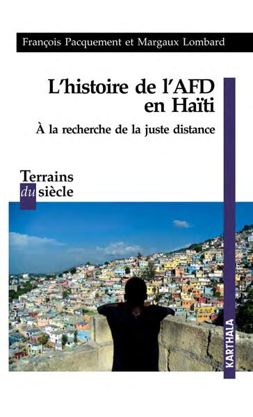 Picture of L'histoire de l'AFD en Haïti. A la recherche de la juste distance