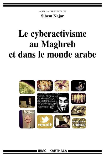 Image de Cyberactivisme au Maghreb et dans le monde arabe (Le)