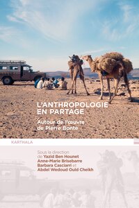 Image de L'anthropologie en partage. Autour de l'œuvre de Pierre Bonte