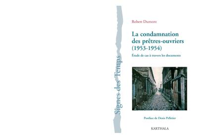 Image de CONDAMNATION DES PRETRES-OUVRIERS (1953-1954), ETUDE DE CAS A TRAVERS LES DOCUMENTS