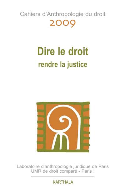 Image de Dire le droit. Rendre la justice