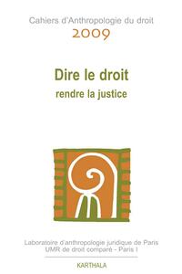 Image de Dire le droit. Rendre la justice