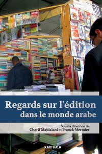 Picture of Regards sur l'édition dans le monde arabe
