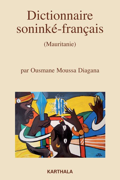 Picture of Dictionnaire soninké-français (Mauritanie). Nouvelle édition revue et augmentée