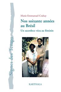 Image de Nos soixante années au Brésil. Un sacerdoce vécu au féminin