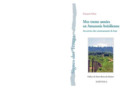 Image de Mes trente années en Amazonie brésilienne - au service des communautés de base