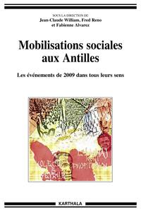 Picture of Mobilisations sociales aux Antilles - les événements de 2009 dans tous leurs sens