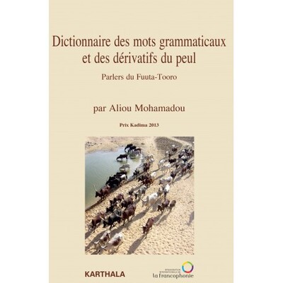 Picture of Dictionnaire des mots grammaticaux et des dérivatifs du peul - parlers du Fuuta-Tooro