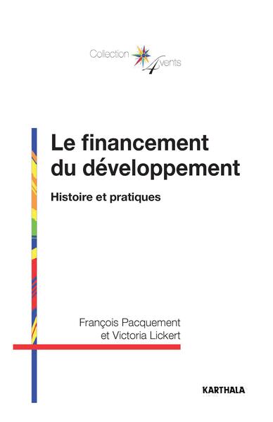 Image de Le financement du développement. Histoire et pratiques