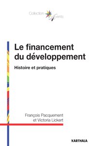 Image de Le financement du développement. Histoire et pratiques