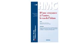 Image de HISTOIRE, MONDE ET CULTURES RELIGIEUSES, N-28, D'UNE CROYANCE A L'AUTRE, LE CAS DE L'ISLAM