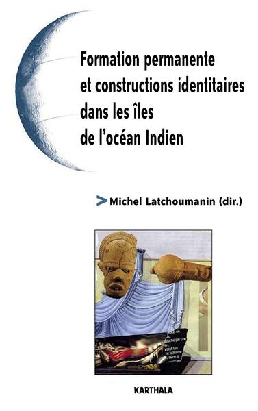 Image de Formation permanente et constructions identitaires dans les îles de l'océan Indien