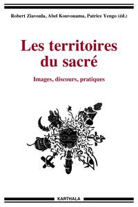 Image de Les territoires du sacré. Images, discours, pratiques
