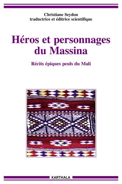 Picture of Héros et personnages du Massina - récits épiques peuls du Mali