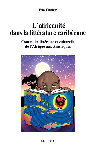 Image de L'africanité dans la littérature caribéenne. Continuité littéraire et culturelle de l'Afrique aux Amériques