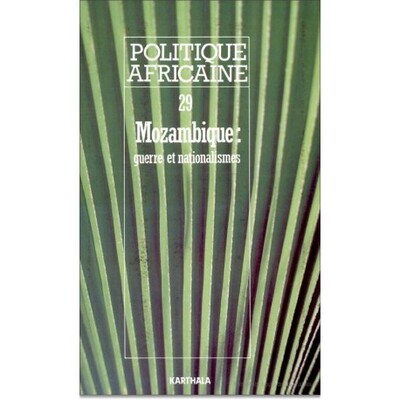 Image de POLITIQUE AFRICAINE N-029-MOZAMBIQUE, GUERRE ET NATIONALISMES