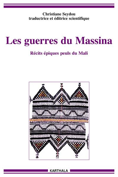 Picture of La guerre du Massina - récits épiques peuls du Mali