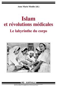Picture of Islam et révolutions médicales. Le labyrinthe du corps
