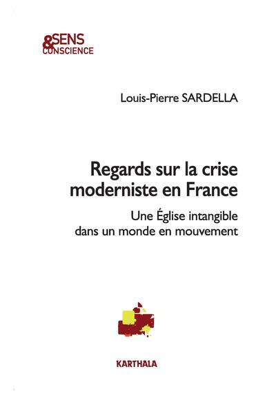 Image de Regards sur la crise moderniste en France. Une Église intangible dans un monde en mouvement