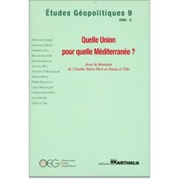Image de Etudes Géopolitiques N-09 : Quelle Union pour quelle Méditerranée ?