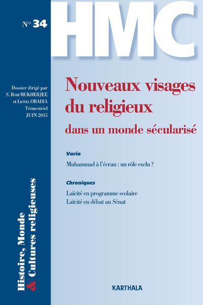 Picture of HISTOIRE, MONDE ET CULTURES RELIGIEUSES, N-34, NOUVEAUX VISAGES DU RELIGIEUX DANS UN MONDE SECULARIS
