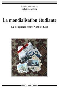 Image de Mondialisation étudiante. Le Maghreb entre Nord et Sud (La)