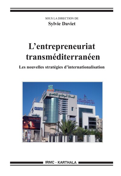 Image de L’entrepreneuriat transméditerranéen. Les nouvelles stratégies d’internationalisation