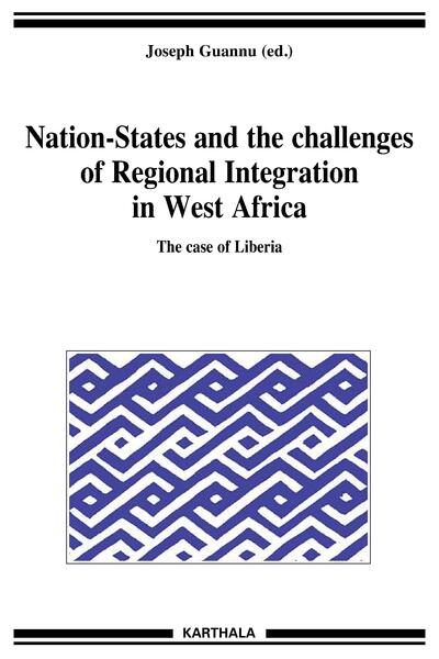 Image de Nation-States and the Challenges of Regional Integration in West Africa. The case of Liberia