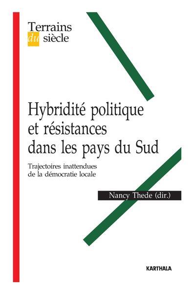 Image de Hybridité politique et résistances dans les pays du Sud. Trajectoires inattendues de la démocratie locale