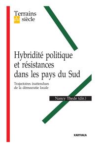 Image de Hybridité politique et résistances dans les pays du Sud. Trajectoires inattendues de la démocratie locale