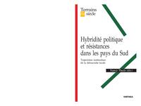 Picture of Hybridité politique et résistances dans les pays du Sud - trajectoires inattendues de la démocratie locale