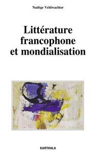 Image de Littérature francophone et mondialisation