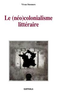 Image de (Néo)colonialisme littéraire (Le)