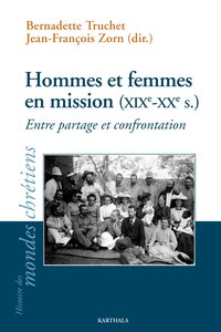 Picture of Hommes et femmes en mission (XIXe-XXe s.). Entre partage et confrontation