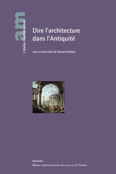 Image de Dire l'architecture dans l'Antiquité