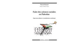Image de Faire des sciences sociales en Palestine - oppression militaire et mondialisation académique