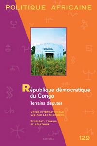Picture of POLITIQUE AFRICAINE N-129. République démocratique du Congo. Terrains disputés