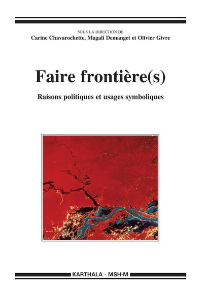 Image de Faire frontière(s). Raisons politiques et usages symboliques