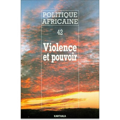 Image de POLITIQUE AFRICAINE N-042, VIOLENCE ET POUVOIR