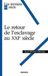 Image de Retour de l'esclavage au XXIe siècle (Le)