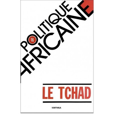Image de POLITIQUE AFRICAINE N-016, LE TCHAD