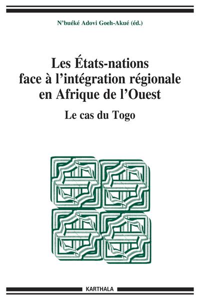 Image de Les États-nations face à l'intégration régionale en Afrique de l'Ouest