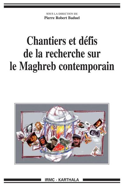 Image de Chantiers et défis de la recherche sur le Maghreb contemporain