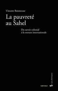 Picture of La pauvreté au Sahel - du savoir colonial à la mesure internationale